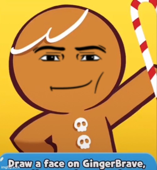 Draw a face on Gingerbrave. | image tagged in draw a face on gingerbrave | made w/ Imgflip meme maker