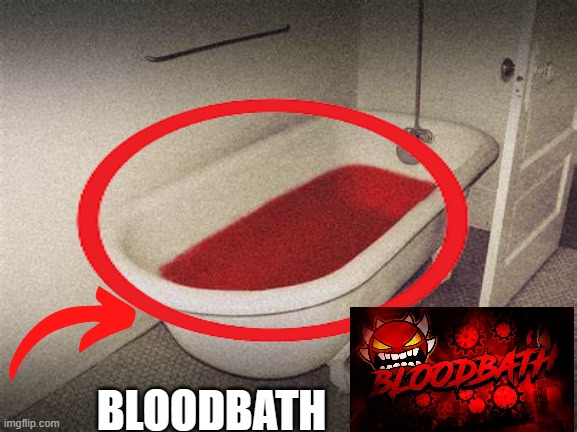 sound alikes | BLOODBATH | image tagged in geometry dash | made w/ Imgflip meme maker