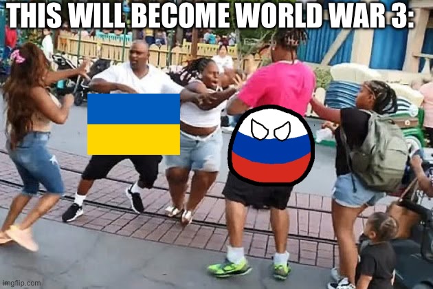 Three People Fighting | THIS WILL BECOME WORLD WAR 3: | image tagged in three people fighting | made w/ Imgflip meme maker