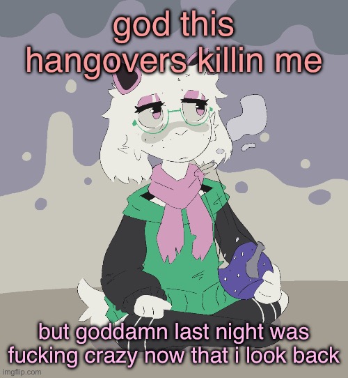 god | god this hangovers killin me; but goddamn last night was fucking crazy now that i look back | image tagged in im regretting | made w/ Imgflip meme maker