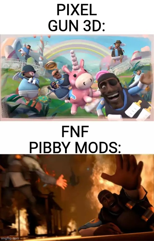 Pyrovision | PIXEL GUN 3D:; FNF PIBBY MODS: | image tagged in pyrovision,pixel gun 3d | made w/ Imgflip meme maker
