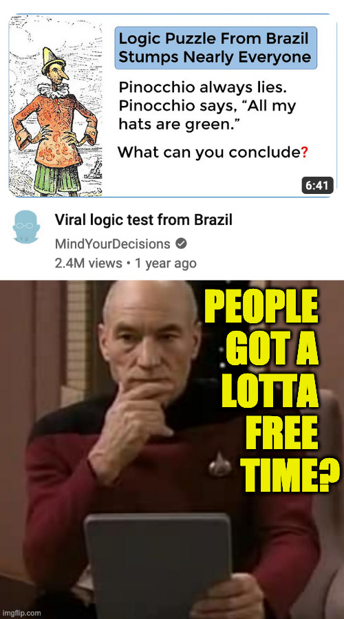 Does anyone on here live in Brazil? | PEOPLE   
GOT A   
LOTTA   
FREE   
TIME? | image tagged in picard thinking,memes | made w/ Imgflip meme maker