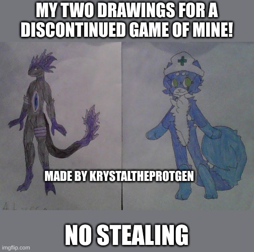 I made these a long time ago using bases but i forgot which ones i used.. Sorry! | MY TWO DRAWINGS FOR A DISCONTINUED GAME OF MINE! MADE BY KRYSTALTHEPROTGEN; NO STEALING | image tagged in drawing,art,furry | made w/ Imgflip meme maker