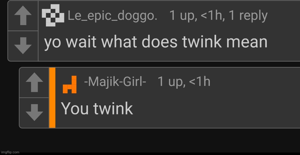 You twink (mod note: ies) | made w/ Imgflip meme maker