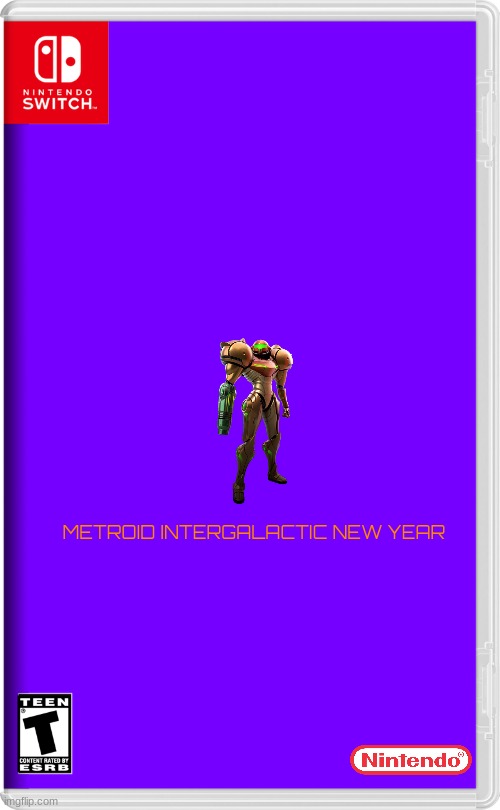 if nintendo made new years related games part 4 | METROID INTERGALACTIC NEW YEAR | image tagged in nintendo switch,new years,metroid,fake | made w/ Imgflip meme maker