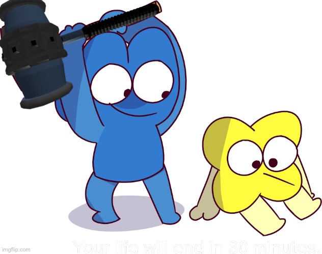 Your life will end in 30 minutes | image tagged in your life will end in 30 minutes | made w/ Imgflip meme maker