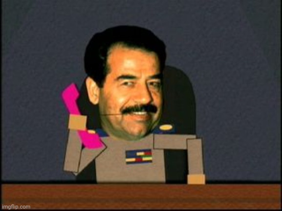 South Park Saddam Hussein | image tagged in south park saddam hussein | made w/ Imgflip meme maker