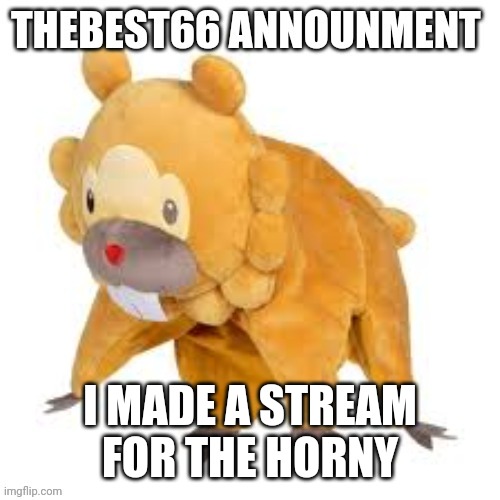 https://imgflip.com/m/Anti_horny | I MADE A STREAM FOR THE HORNY | image tagged in please don't use | made w/ Imgflip meme maker