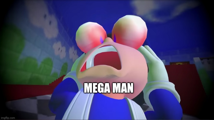 shocked SMG4 | MEGA MAN | image tagged in shocked smg4 | made w/ Imgflip meme maker