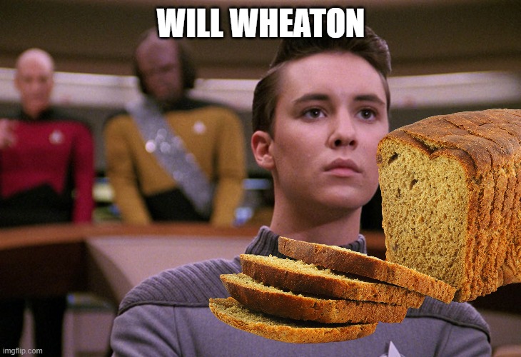 WILL WHEATON | made w/ Imgflip meme maker