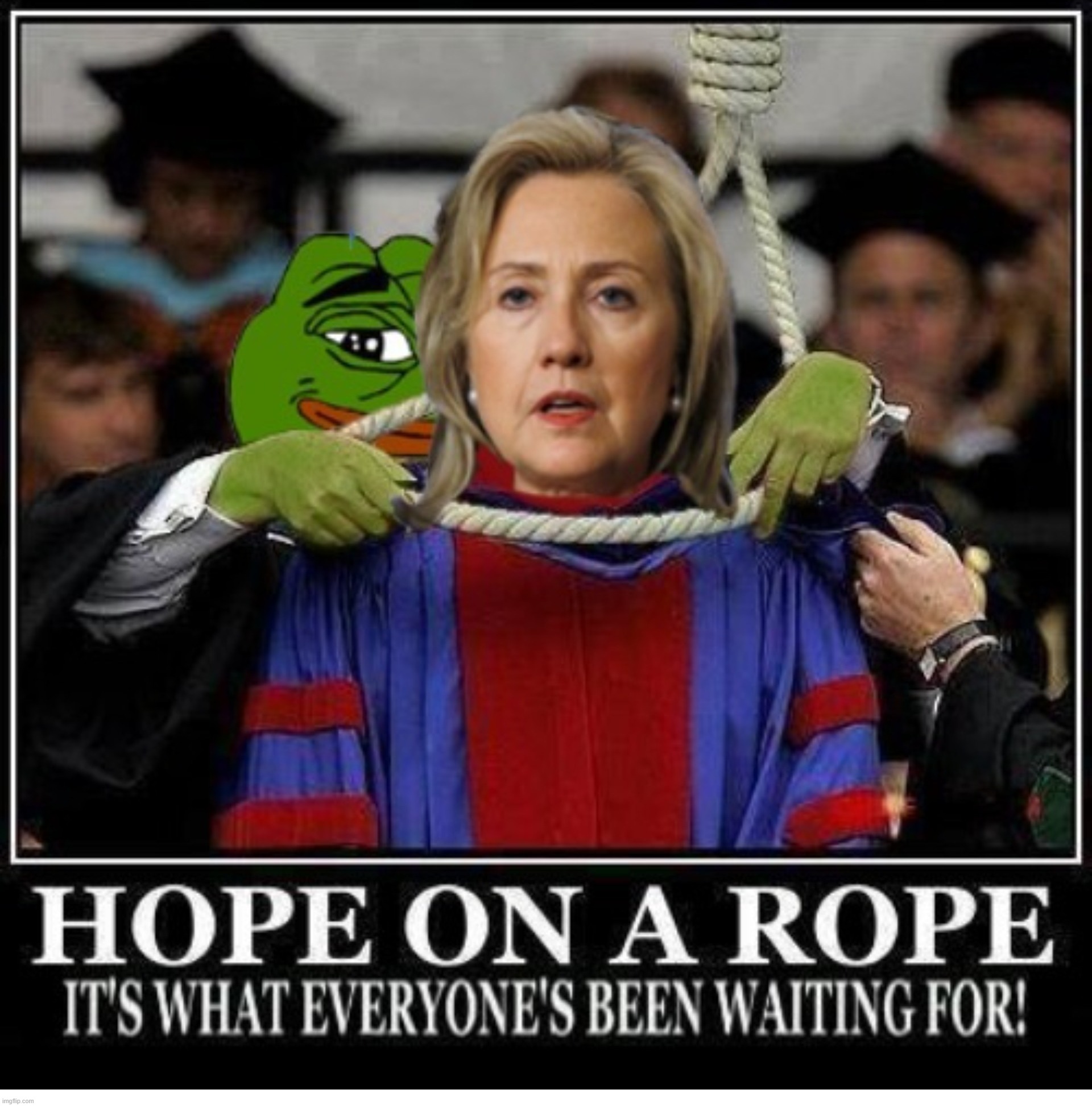 Hope on a Rope. It's What Everyone's Been Waiting For! | image tagged in hope and change,hope on a rope,crooked hillary,hanging out,hanging,government corruption | made w/ Imgflip meme maker