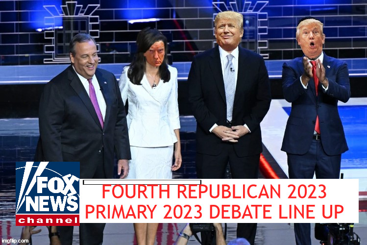 Only only one opponent left | FOURTH REPUBLICAN 2023 PRIMARY 2023 DEBATE LINE UP | image tagged in 3 clowns,chris christie,2023 republican primary,trump clones,maga,cowards | made w/ Imgflip meme maker