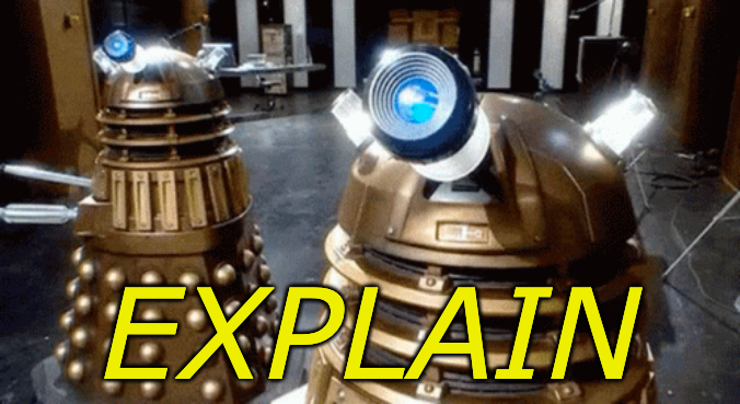 High Quality Dalek Explain Blank Meme Template