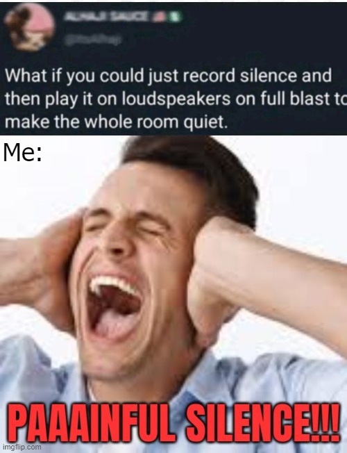 Me: | image tagged in funny | made w/ Imgflip meme maker