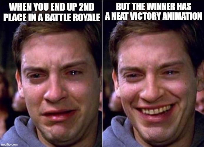 Battle Royale Good Sport | BUT THE WINNER HAS A NEAT VICTORY ANIMATION; WHEN YOU END UP 2ND PLACE IN A BATTLE ROYALE | image tagged in peter parker sad cry happy cry,battle royale,video games | made w/ Imgflip meme maker