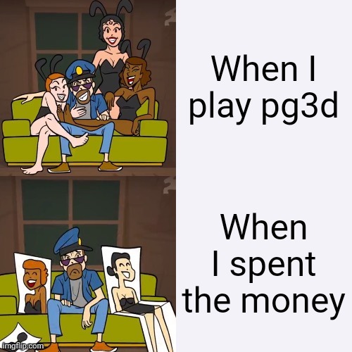 Bro I need money and gems | When I play pg3d; When I spent the money | image tagged in cool boy to lameo,sad,why are you reading the tags | made w/ Imgflip meme maker