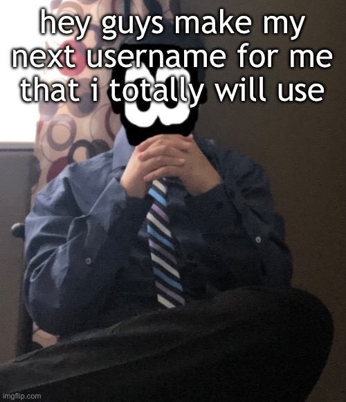 (not) | hey guys make my next username for me that i totally will use | image tagged in delted but he's badass | made w/ Imgflip meme maker
