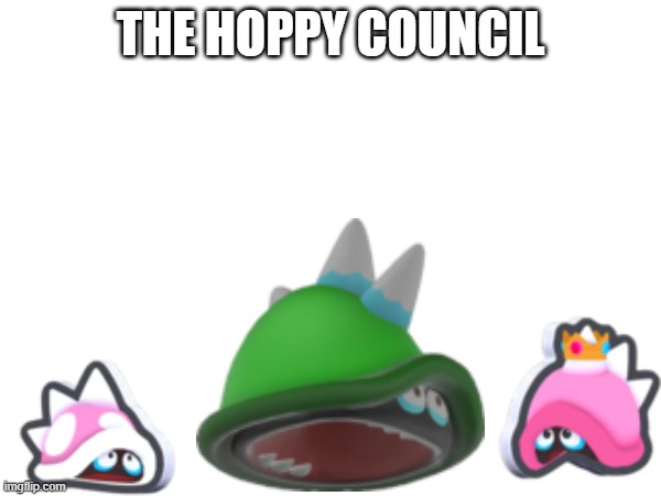 THE HOPPY COUNCIL | made w/ Imgflip meme maker