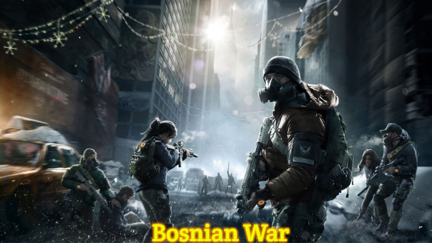 Tom Clancy's The Disconnection | Bosnian War | image tagged in tom clancy's the disconnection,slavic,bosnian war | made w/ Imgflip meme maker