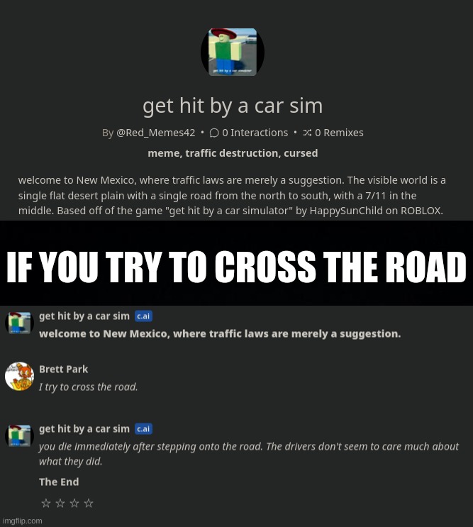 lmao | IF YOU TRY TO CROSS THE ROAD | image tagged in black background | made w/ Imgflip meme maker