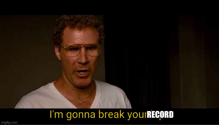 I'm gonna break your hip. | RECORD | image tagged in i'm gonna break your hip | made w/ Imgflip meme maker