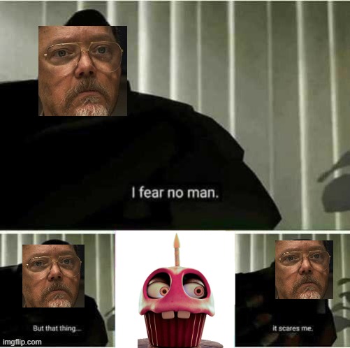 idk what to post any more ¯\_(ツ)_/¯ | image tagged in i fear no man | made w/ Imgflip meme maker