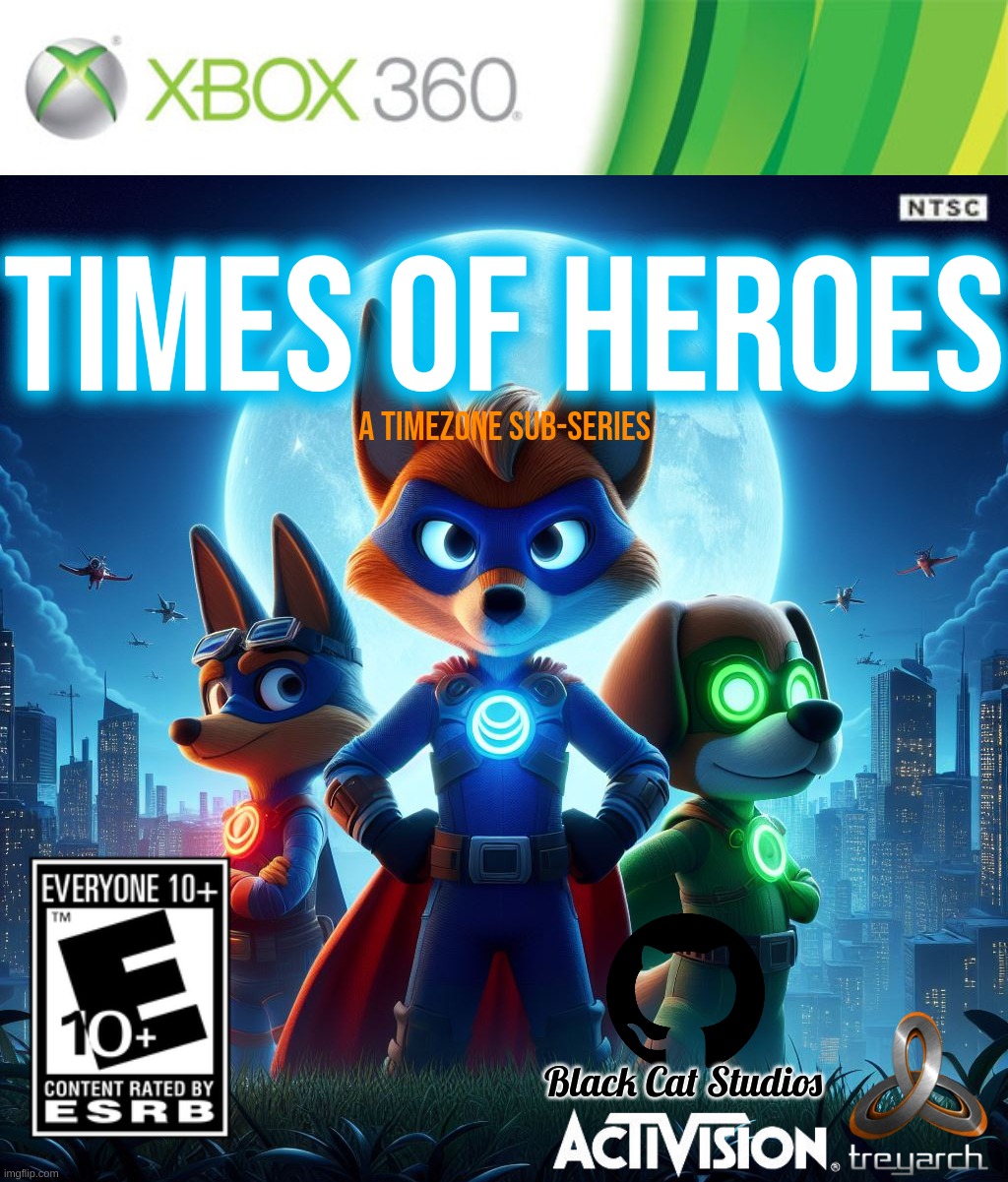 New TimeZone spinoff! | Times of Heroes; A TIMEZONE SUB-SERIES; Black Cat Studios | image tagged in timezone,times of heroes,cute | made w/ Imgflip meme maker