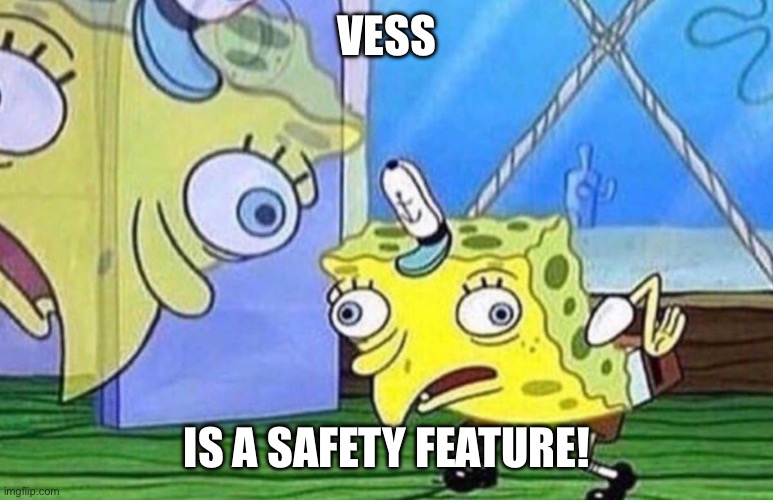 spongebob duck | VESS; IS A SAFETY FEATURE! | image tagged in spongebob duck | made w/ Imgflip meme maker