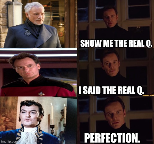 Q | SHOW ME THE REAL Q. I SAID THE REAL Q. PERFECTION. | image tagged in perfection | made w/ Imgflip meme maker