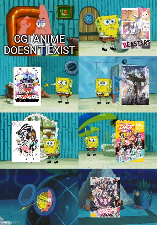 probably my last one for this year | CGI ANIME DOESN'T EXIST | image tagged in memes | made w/ Imgflip meme maker