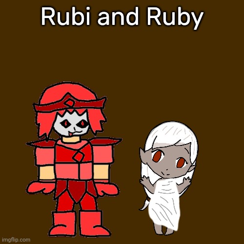 On case you don't remember the first one, she's Edgyheads daughter. | Rubi and Ruby | made w/ Imgflip meme maker