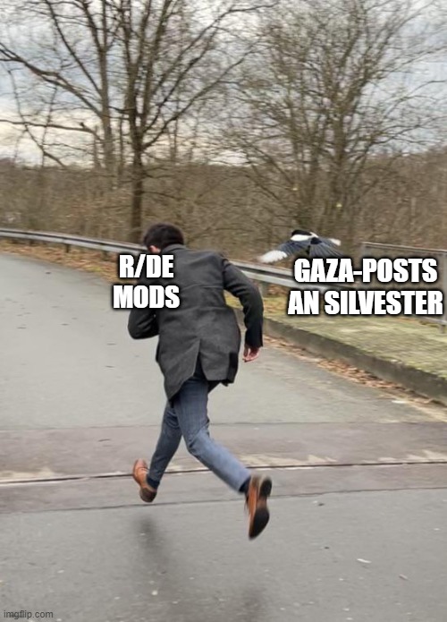 GAZA-POSTS AN SILVESTER; R/DE MODS | made w/ Imgflip meme maker