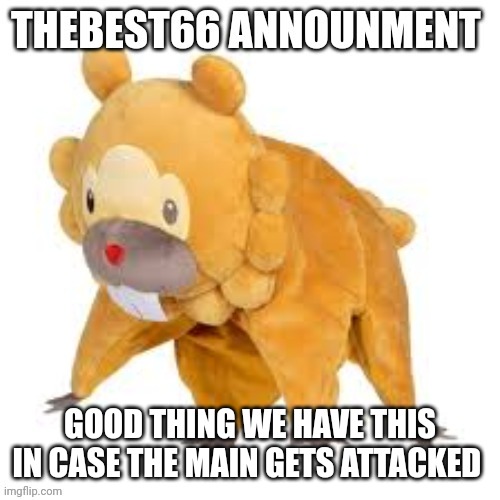 Please don't use | GOOD THING WE HAVE THIS IN CASE THE MAIN GETS ATTACKED | image tagged in please don't use | made w/ Imgflip meme maker