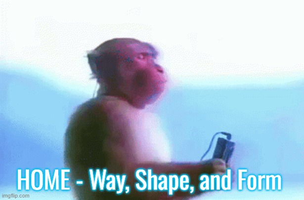 you should listen to it, NOW! | HOME - Way, Shape, and Form | made w/ Imgflip meme maker