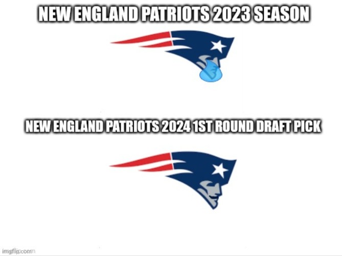 New England Patriots' 2023 Season Summed Up | image tagged in new england patriots,nfl,draft,sucks,true,memes | made w/ Imgflip meme maker
