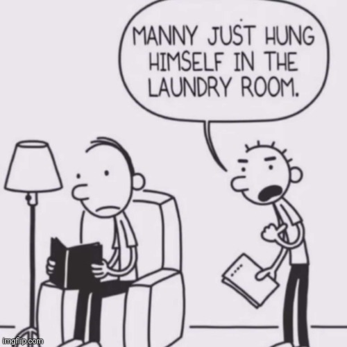 Manny hung himself | image tagged in manny hung himself | made w/ Imgflip meme maker