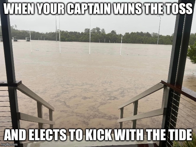 Footy meme | WHEN YOUR CAPTAIN WINS THE TOSS; AND ELECTS TO KICK WITH THE TIDE | image tagged in football,tide,kick | made w/ Imgflip meme maker