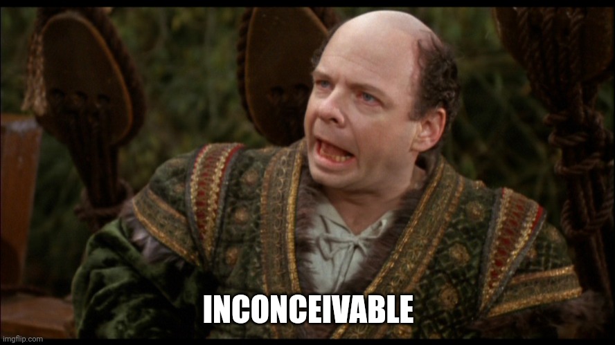 Rizzo | INCONCEIVABLE | image tagged in inconceivable | made w/ Imgflip meme maker
