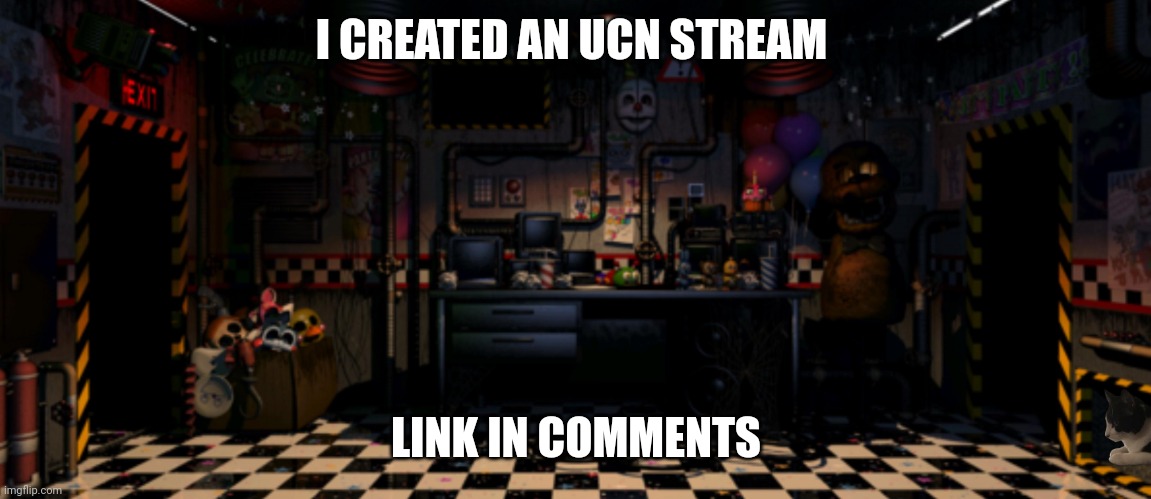 Yay | I CREATED AN UCN STREAM; LINK IN COMMENTS | image tagged in ucn offace | made w/ Imgflip meme maker