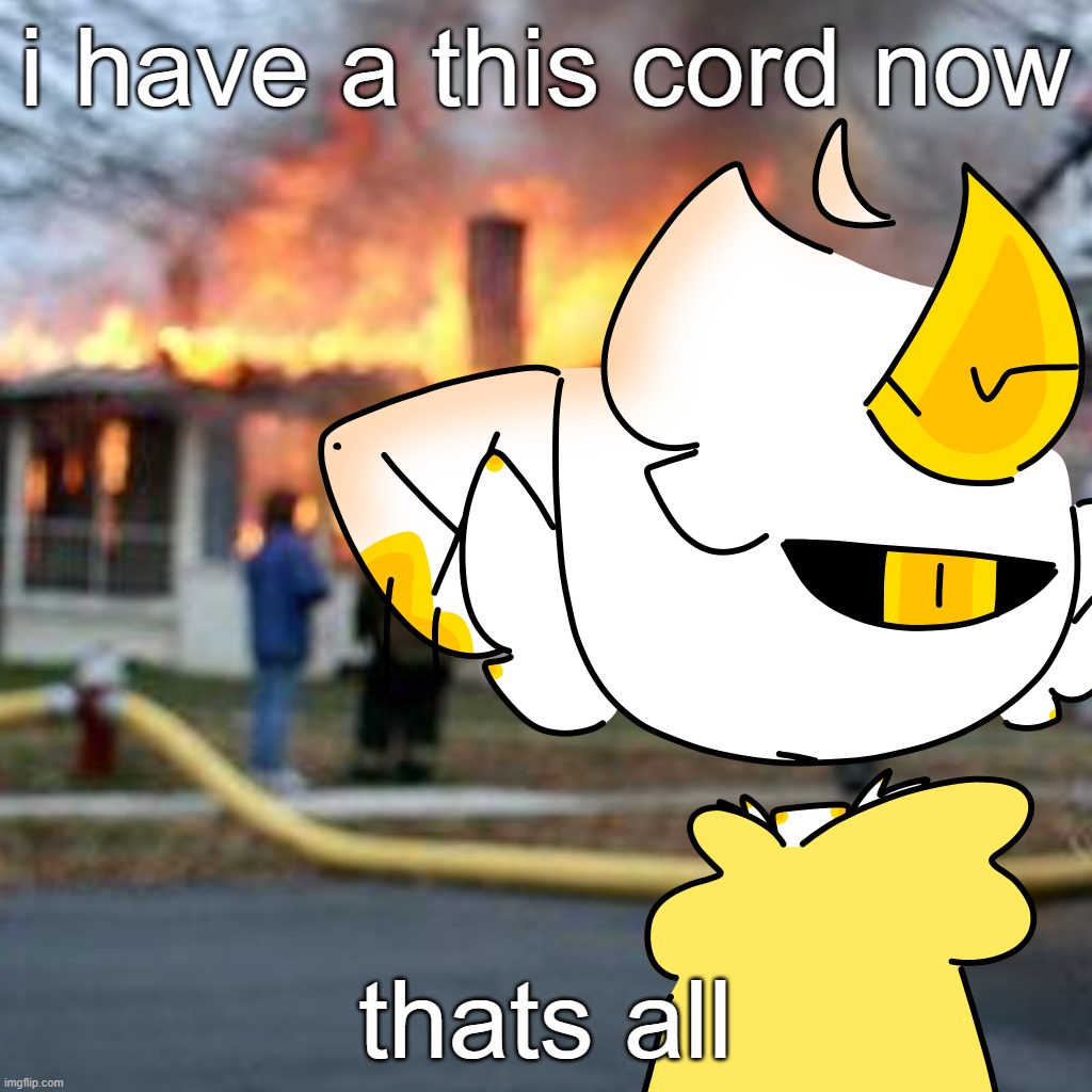 blegh | i have a this cord now; thats all | made w/ Imgflip meme maker