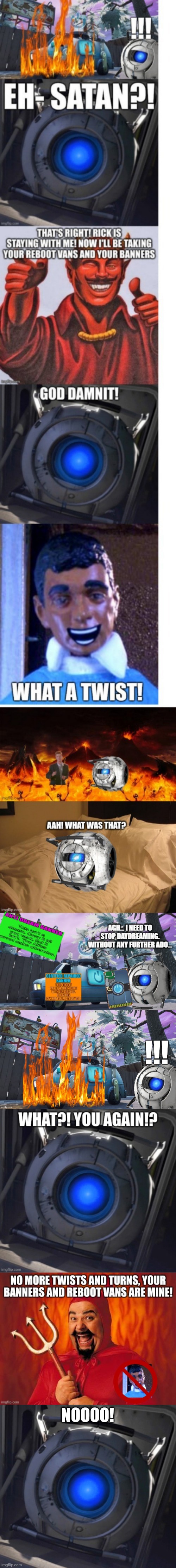 No more attempts for you | NOOOO! | image tagged in wheatley | made w/ Imgflip meme maker