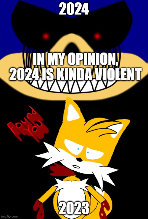 2023 vs 2024 wins 2024 | 2024; IN MY OPINION, 2024 IS KINDA VIOLENT; 2023 | image tagged in hot | made w/ Imgflip meme maker