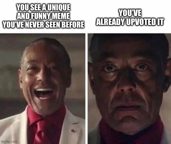 Farcry 6 Giancarlo Esposito | YOU’VE ALREADY UPVOTED IT; YOU SEE A UNIQUE AND FUNNY MEME YOU’VE NEVER SEEN BEFORE | image tagged in farcry 6 giancarlo esposito | made w/ Imgflip meme maker