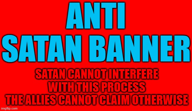 Anti Satan Banner Blank Meme Template