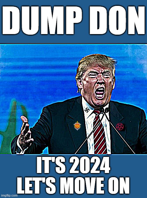 trump yelling your freedom for mine | DUMP DON; IT'S 2024
LET'S MOVE ON | image tagged in trump yelling,change my mind,dictator,fascist,maga,commie | made w/ Imgflip meme maker