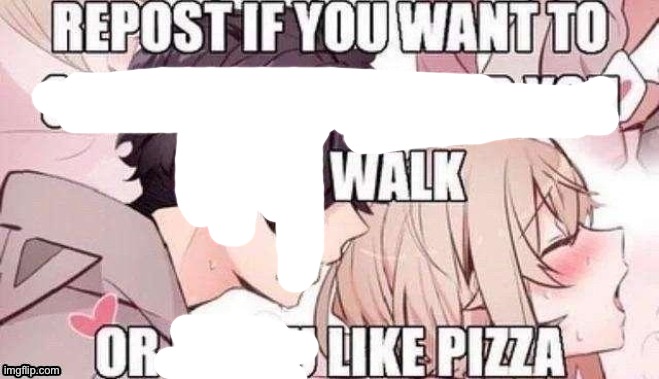 Repost if you like pizza | image tagged in repost if you like pizza | made w/ Imgflip meme maker