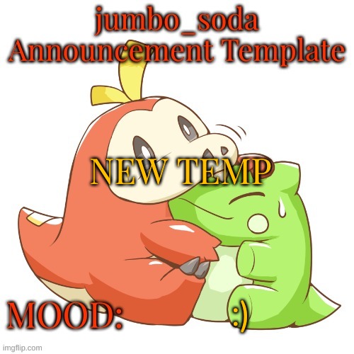 W or L temp | NEW TEMP; :) | image tagged in jumbo_soda 2024 temp | made w/ Imgflip meme maker