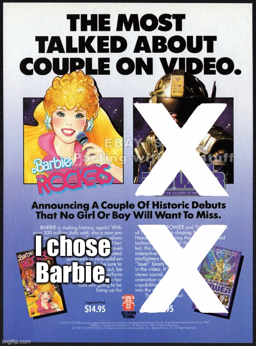 Barbie Freak | I chose Barbie. | image tagged in barbie,warner bros,2023,deviantart,toys,movie | made w/ Imgflip meme maker