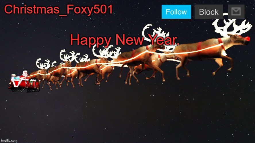 Christmas_Foxy501 announcement template | Happy New Year. | image tagged in christmas_foxy501 announcement template | made w/ Imgflip meme maker