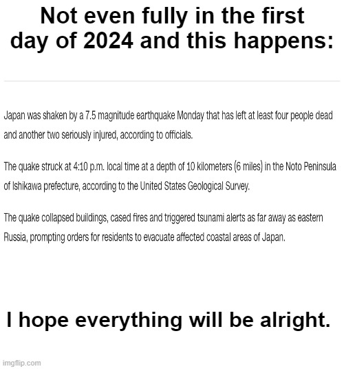 Just some news for you guys. | Not even fully in the first day of 2024 and this happens:; I hope everything will be alright. | image tagged in news | made w/ Imgflip meme maker